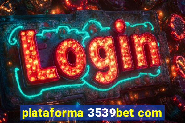 plataforma 3539bet com